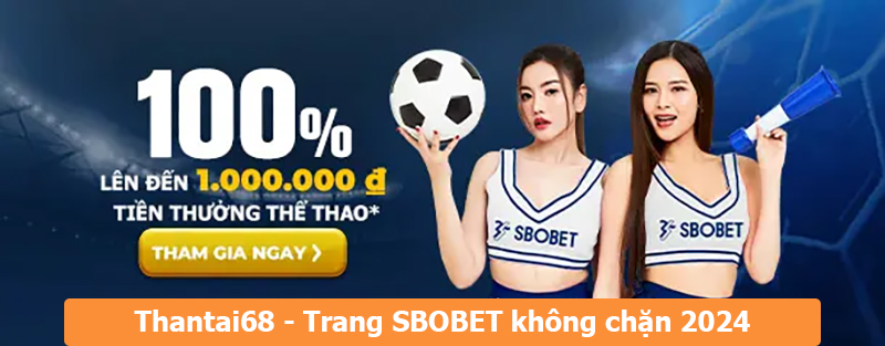 Thantai68 - Link nhà cái Sbobet mới nhất 2024